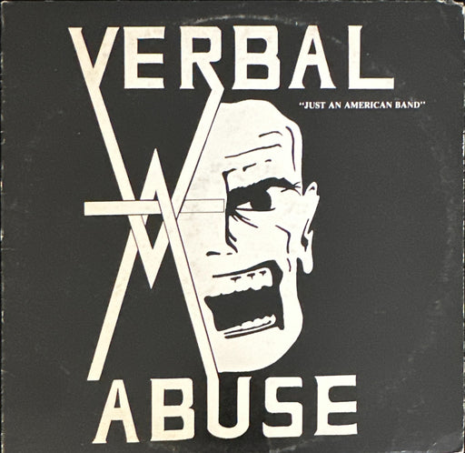 Verbal Abuse Just An American Band (First Pressing)