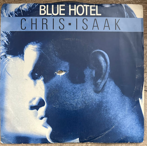 Chris Isaak Blue Hotel (7")