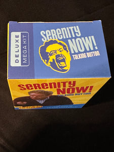 Seinfeld Serenity Now! Talking Button