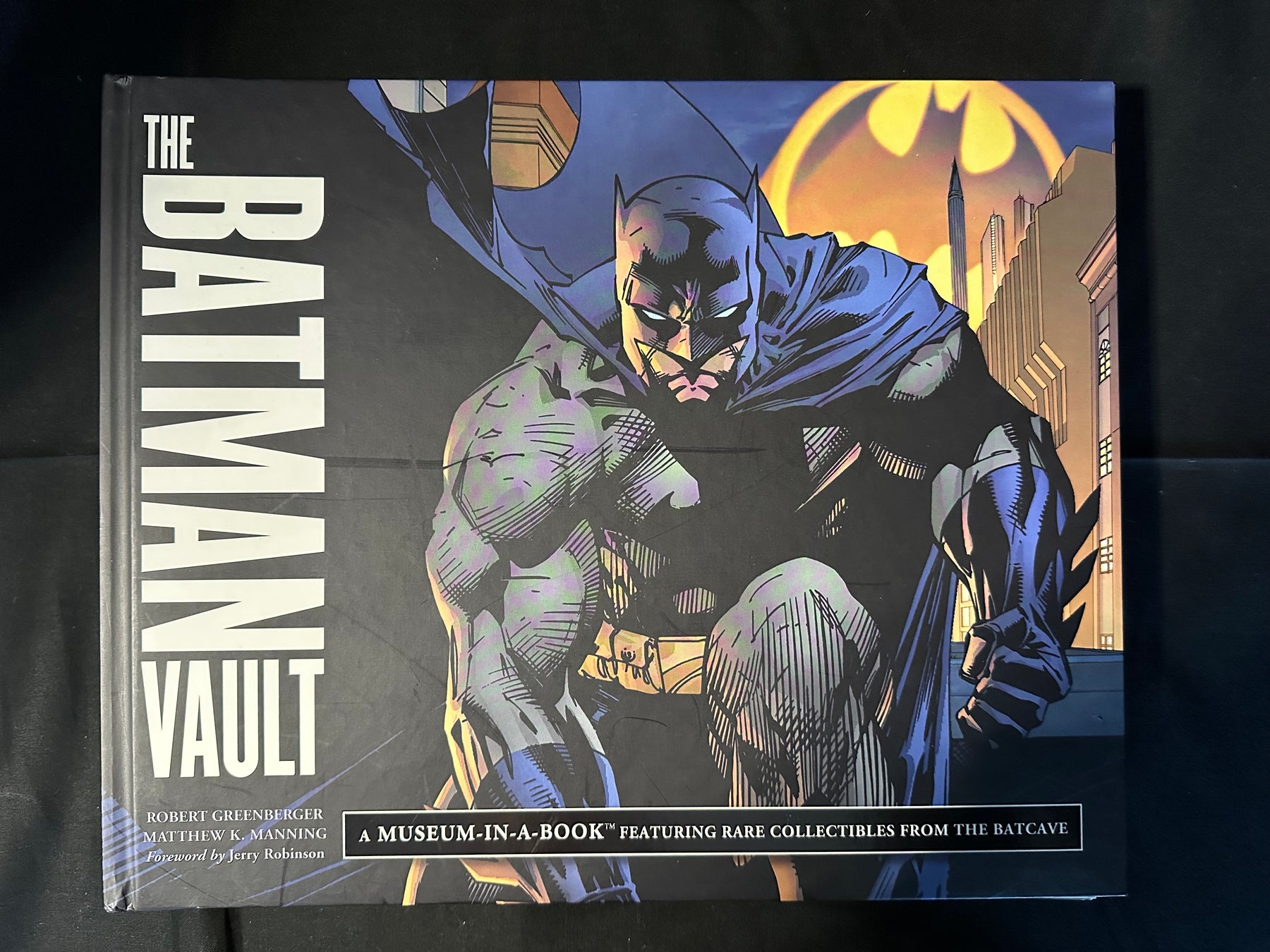 The Batman Vault: A Museum-In-A-Book Featuring Rare Collectibles From the Batcave