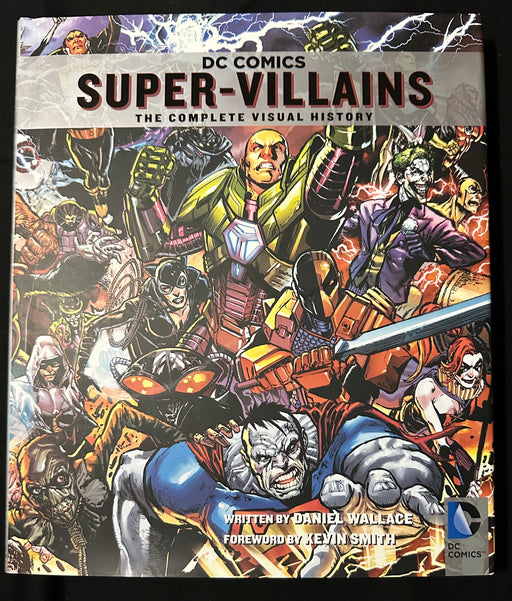 DC Comics: Super-Villians A Complete Visual History