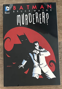 Batman: Bruce Wayne - Murderer?