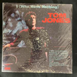 Tom Jones I (Who Have Nothing)