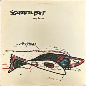Squirrel Bait Skag Heaven (First Pressing)