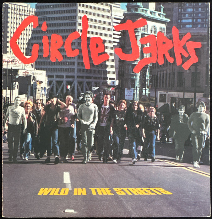 Circle Jerks Wild In The Streets (First Pressing, Lyrics Inner Sleeve Included)