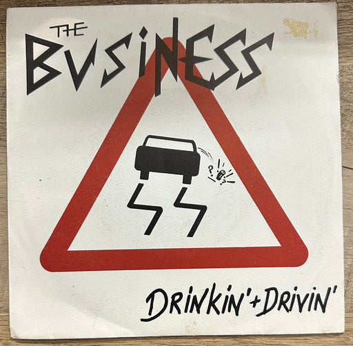The Business Drinkin' + Drivin' (7")