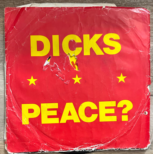 Dicks Peace? (7")