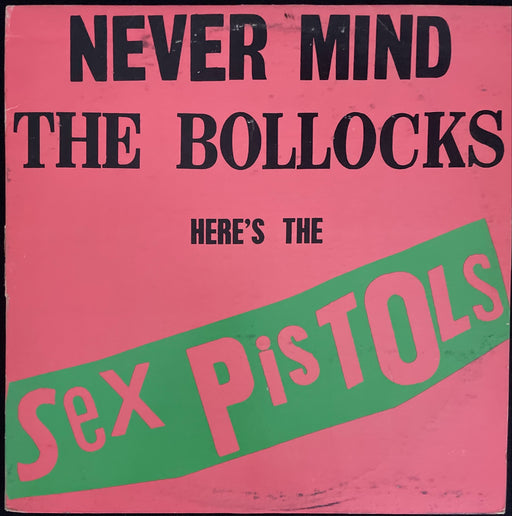 Never Mind the Bullocks Here's the Sex Pistols